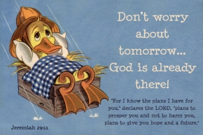 Don't worry about tomorrow Christian Message Card copy