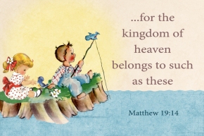 for the kingdom of heaven belongs to such as these Christian Message Card copy