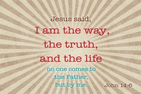 I am the way the truth and the life Christian Message Card copy
