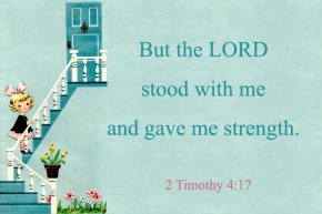 But the LORD stood with me Free Chritian Message Card copy