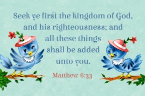 Seek ye first the kingdom of God Free Christian Message Card copy