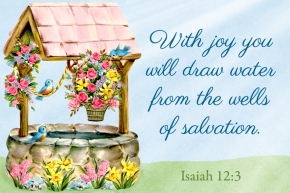 With joy you will draw water Free Christian Message Card copy